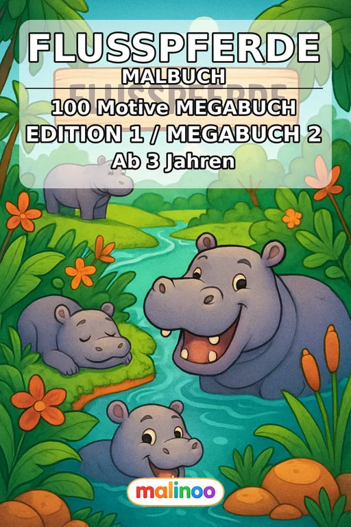 Flusspferde Malbuch 100 Ausmalbilder gedruckt+gebunden – Cover